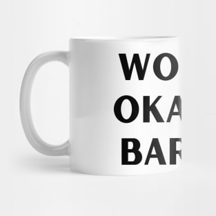 World okayest barista Mug